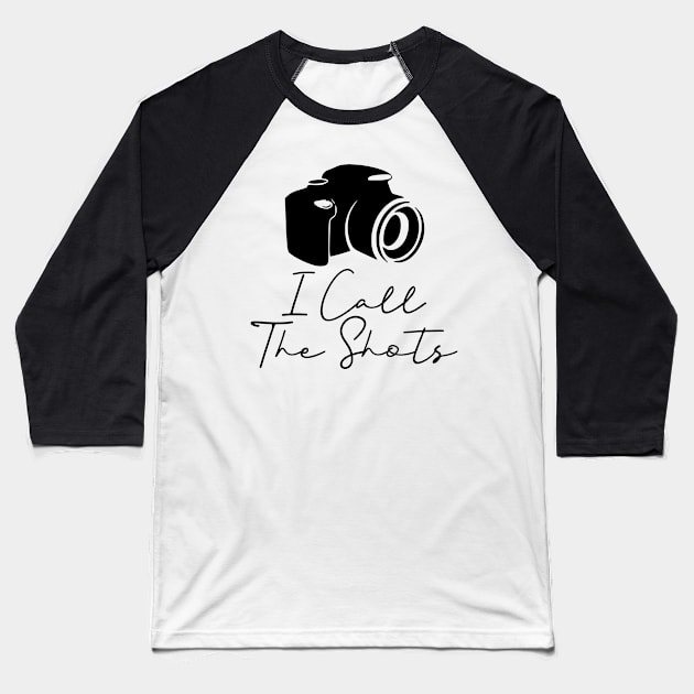 I Call The Shots Baseball T-Shirt by MelissaJoyCreative